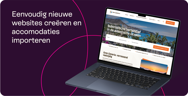 Laptop displaying a travel website, next to Dutch text: Eenvoudig nieuwe websites creëren en accommodaties importeren.
